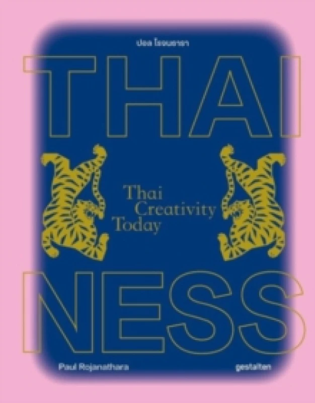 Image of Thainess : Thai Creativity Today Hardback