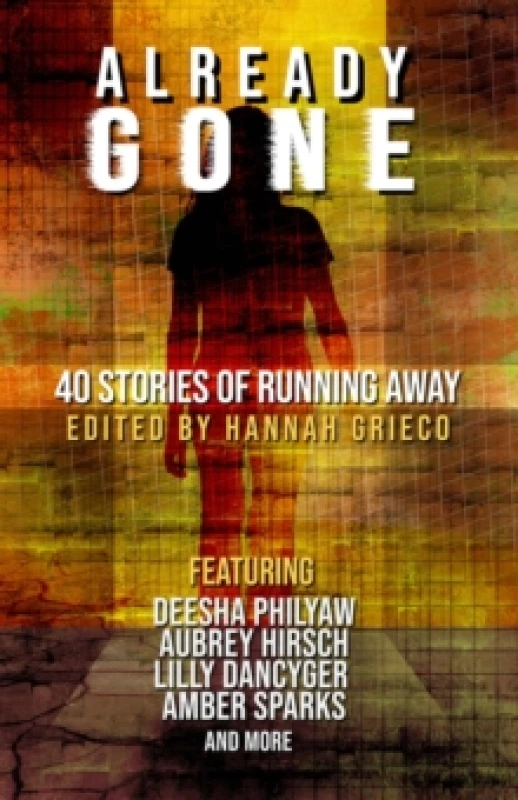 Image of Already Gone : 40 Stories of Running Away Paperback / softback