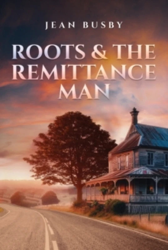 Image of Roots & the Remittance Man Paperback / softback