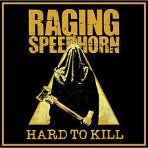 Image of Raging Speedhorn - Hard To Kill Vinyl