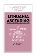 Image of lithuania ascending a pagan empire within east central europe 1295 1345
