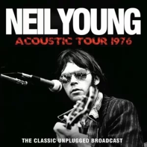 Image of Acoustic Tour 1976 by Neil Young CD Album