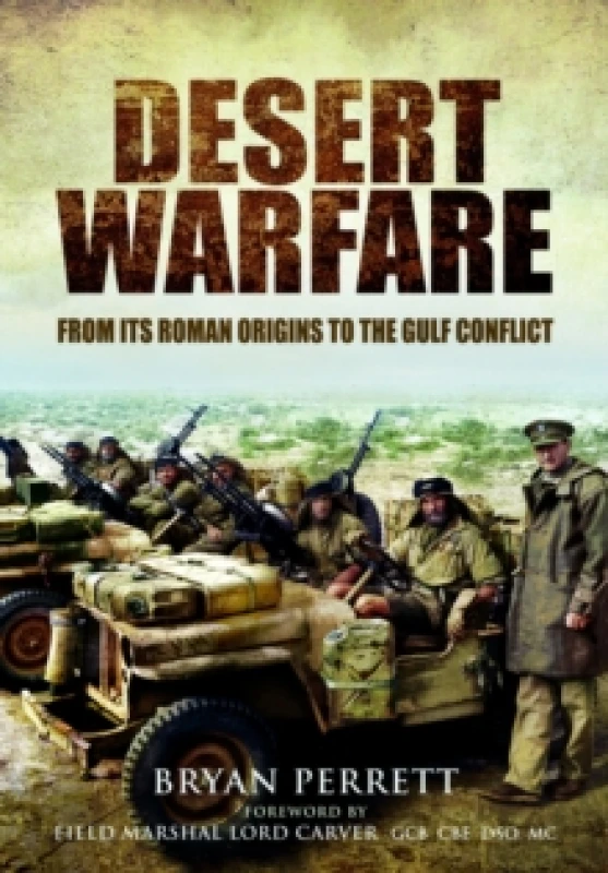 Image of Desert Warfare : From its Roman Orgins to the Gulf Conflict Paperback / softback