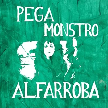 Image of Pega Monstro - Alfarroba Vinyl