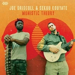 Image of Joe Driscoll & Sekou Kouyate - Monistic Theory Vinyl