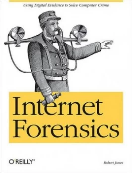 Image of Internet Forensics by Robert Jones Book