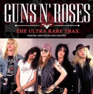 Image of The Ultra Rare Trax Rarities Obscurities and Oddities by Guns N' Roses CD Album