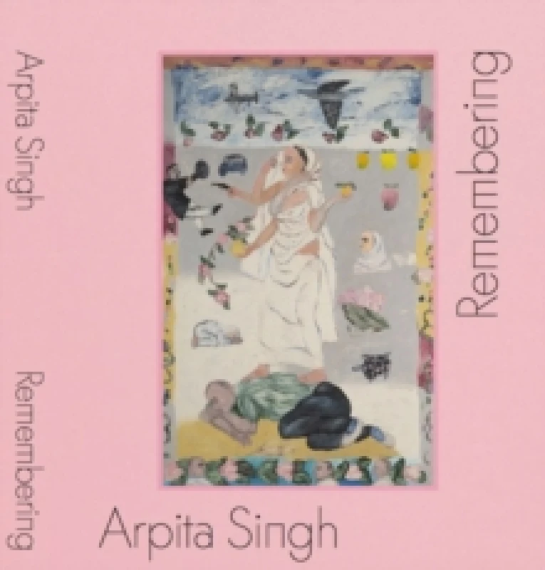 Image of Arpita Singh: Remembering Paperback / softback