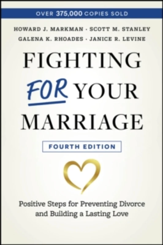 Image of Fighting For Your Marriage : Positive Steps for Preventing Divorce and Building a Lasting Love Paperback / softback