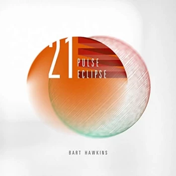Image of Bart Hawkins - 21 Pulse Eclipse CD