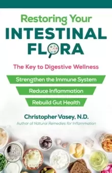 Image of Restoring Your Intestinal Flora : The Key to Digestive Wellness