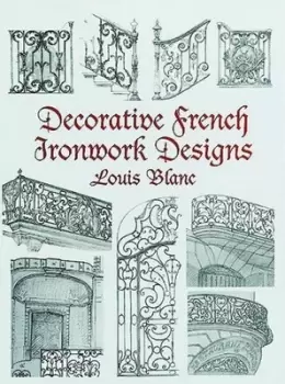 Image of Decorative French ironwork designs by Louis Blanc