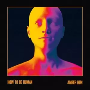 Image of How to Be Human by Amber Run Vinyl Album