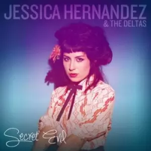 Image of Jessica Hernandez & The Deltas - Secret Evil CD Album - Used