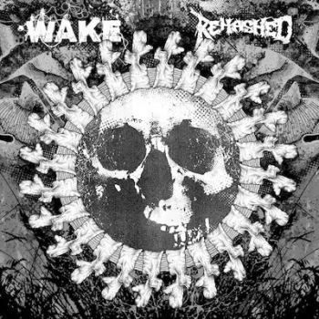 Image of Wake / Rehashed by Wake / Rehashed Vinyl Album