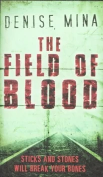 Image of The Field of Blood by Denise Mina Paperback
