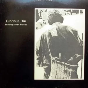 Image of Leading Stolen Horses by Glorious Din Vinyl Album