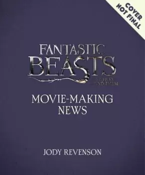 Image of Fantastic beasts - wizarding world news by Jody Revenson