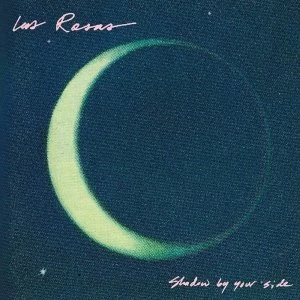Image of Las Rosas - Shadow By Your Side Vinyl