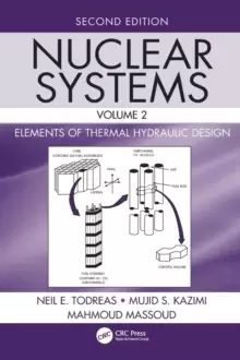 Image of Nuclear Systems Volume II : Elements of Thermal Hydraulic Design