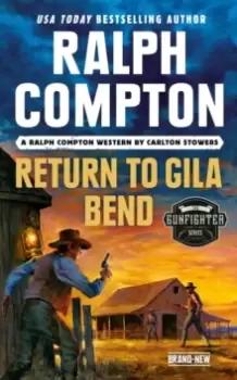 Image of Ralph Compton Return To Gila Bend