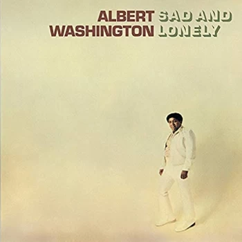 Image of Albert Washington - Sad And Lonely Vinyl