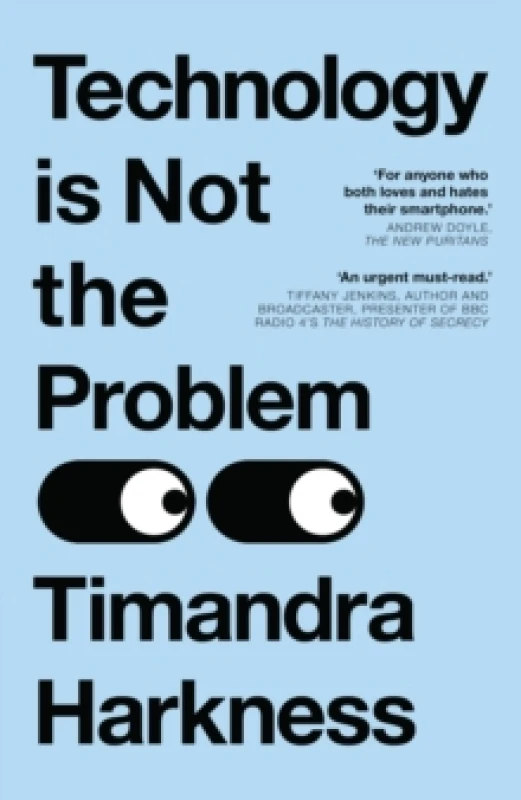 Image of Technology Is Not the Problem. Paperback. By Timandra Harkness Books