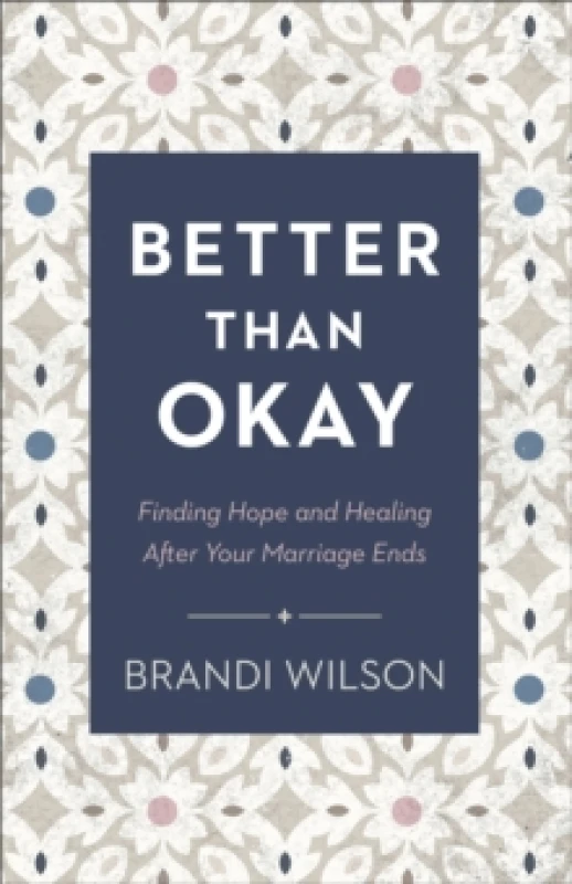 Image of Better Than Okay. Paperback. By Brandi Wilson Books
