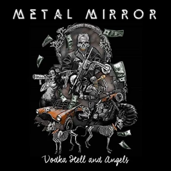 Image of Metal Mirror - Vodka Hell and Angels CD