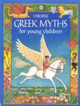 Image of Usborne Greek Myths for Young Children by Heather Amery and Linda H Edwards and Jenny Tyler Hardback