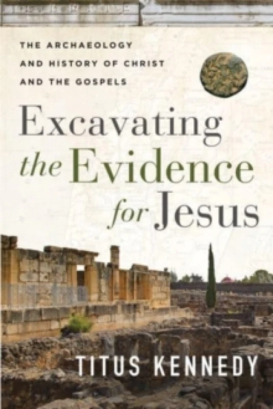 Image of Excavating the Evidence for Jesus. Paperback. By Titus Michael Kennedy Books