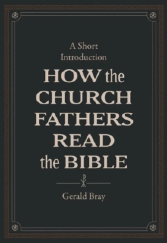 Image of How the Church Fathers Read the Bible Hardback