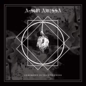 Image of Ceremony in the Stillness by A-Sun Amissa CD Album