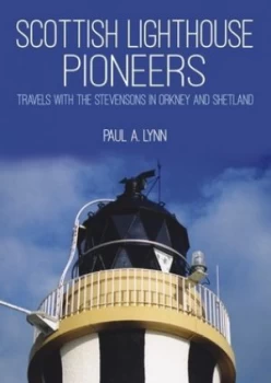 Image of Scottish lighthouse pioneers by Paul A. Lynn
