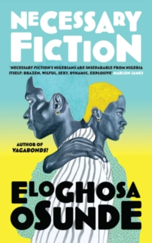 Image of Necessary Fiction. Hardback. By Eloghosa Osunde Books