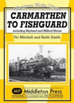 Image of Carmarthen to Fishguard by Vic Mitchell and Keith Smith Book