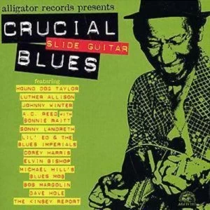 Image of Crucial Slide Guitar Blues by Various Artists CD Album