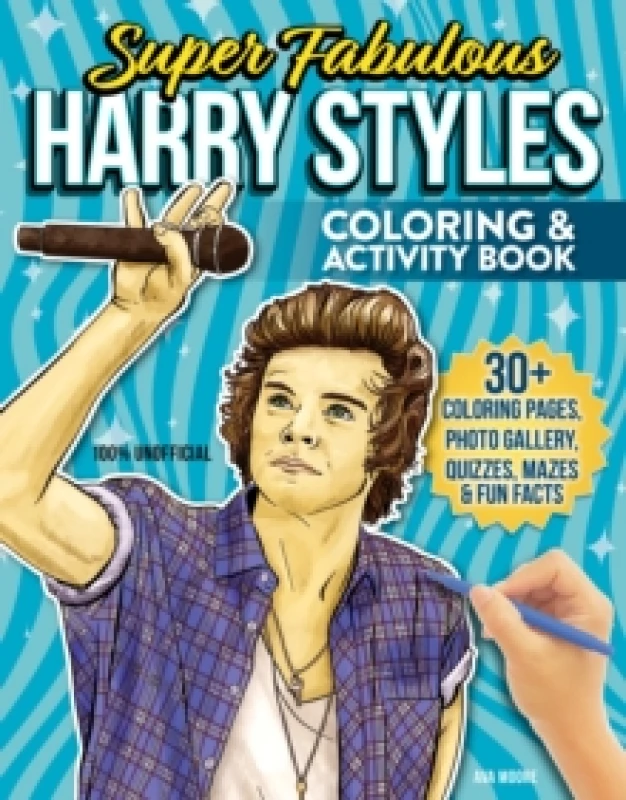 Image of Super Fabulous Harry Styles Coloring & Activity Book : 30+ Coloring Pages, Photo Gallery, Word Searches, Quizzes & Fun Facts Paperback / softback
