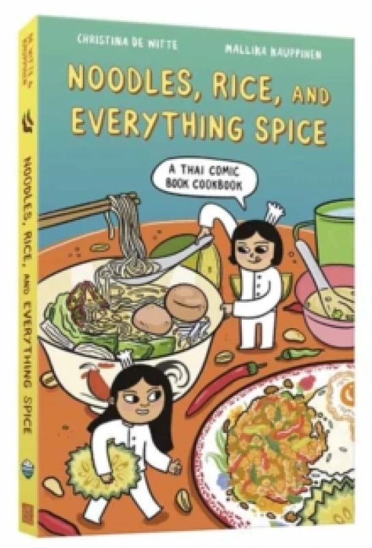 Image of Noodles, Rice, and Everything Spice : A Thai Comic Book Cookbook Paperback / softback