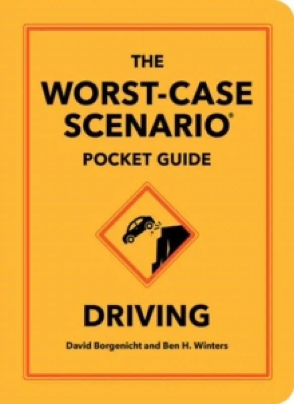 Image of The Worst-Case Scenario Pocket Guide: Driving Hardback