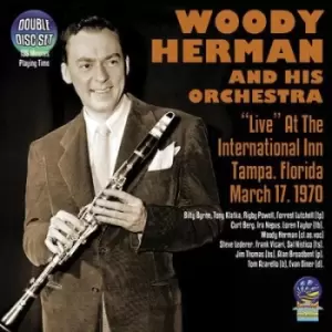 Image of Live at the International Inn Tampa Florida March 17 1970 by Woody Herman & His Orchestra CD Album