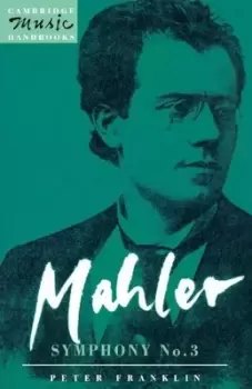 Image of Mahler Symphony No 3 by Peter Franklin