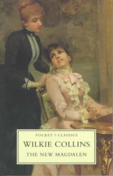 Image of The New Magdalen by Wilkie Collins and William M Clarke Book