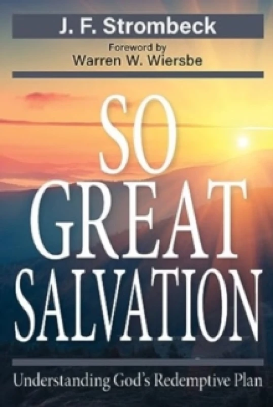 Image of So Great Salvation. Book. By J F Strombeck Books