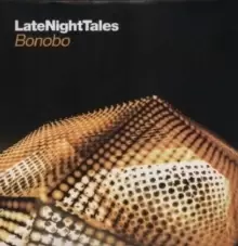 Image of Late Night Tales: Bonobo