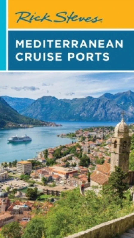 Image of Rick Steves Mediterranean Cruise Ports (Sixth Edition) Paperback / softback