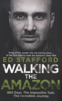 Image of Walking the Amazon by Ed Stafford Paperback