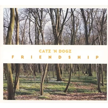 Image of Catz 'n Dogz - Friendship CD