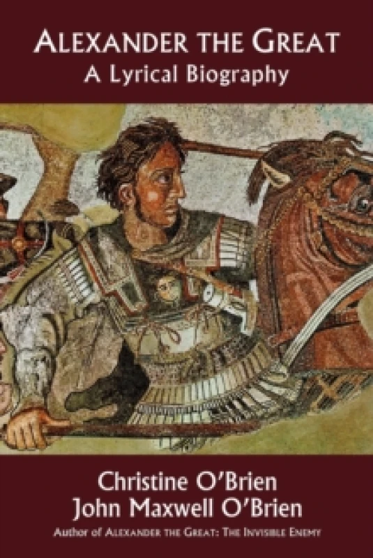 Image of Alexander the Great : A Lyrical Biography Paperback / softback