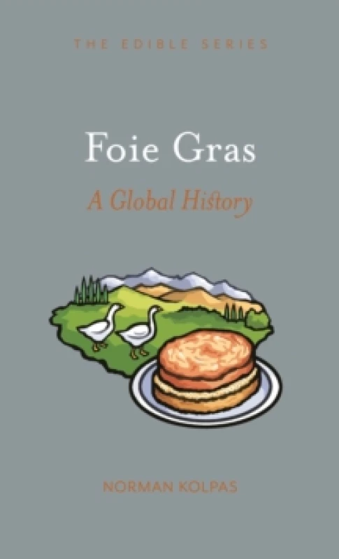 Image of Foie Gras : A Global History Hardback